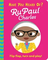 Avez-vous entendu parler de ? RuPaul Charles - Flip Flap, Turn and Play ! - Have You Heard Of?: RuPaul Charles - Flip Flap, Turn and Play!