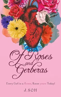 Des roses et des gerberas : Chaque fille est une fleur, connaissez la vôtre aujourd'hui&nbsp;! - Of Roses and Gerberas: Every Girl is a flower, know yours today!
