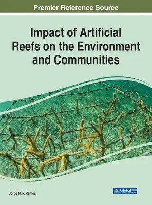 Impact des récifs artificiels sur l'environnement et les communautés - Impact of Artificial Reefs on the Environment and Communities