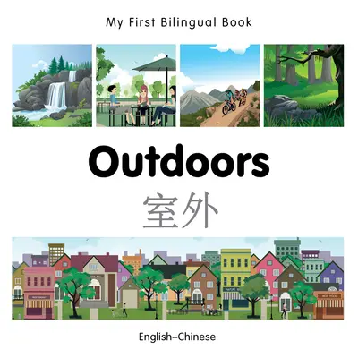 Mon premier livre bilingue - Plein air - My First Bilingual Book-Outdoors