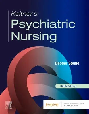 Les soins infirmiers psychiatriques de Keltner - Keltner's Psychiatric Nursing