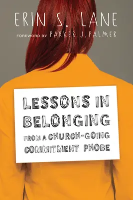 Leçons d'appartenance d'un phobe engagé dans l'Église - Lessons in Belonging from a Church-Going Commitment Phobe