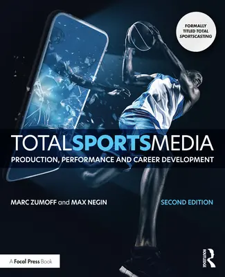 Total Sports Media : Production, performance et développement de carrière - Total Sports Media: Production, Performance and Career Development