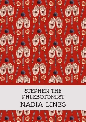 Stephen le Phlébotomiste - Stephen the Phlebotomist