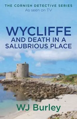 Wycliffe et la mort dans un endroit salubre - Wycliffe and Death in a Salubrious Place