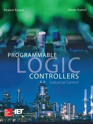 Automates programmables : Contrôle industriel - Programmable Logic Controllers: Industrial Control