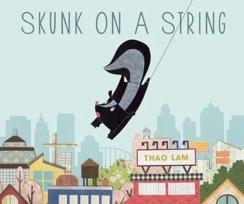 La mouffette au bout d'une ficelle - Skunk on a String