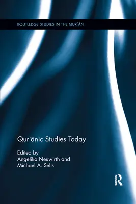 Les études coraniques aujourd'hui - Qur'ānic Studies Today