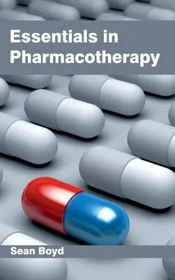 L'essentiel de la pharmacothérapie - Essentials in Pharmacotherapy