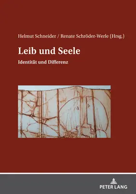 Leib und Seele ; Identitt und Differenz (Leib et le sang ; identité et différence) - Leib und Seele; Identitt und Differenz