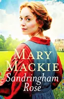 Sandringham Rose - Une saga victorienne captivante sur le domaine royal - Sandringham Rose - An enthralling Victorian saga on the royal estate