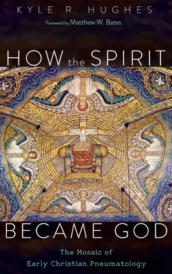 Comment l'esprit est devenu Dieu - How the Spirit Became God