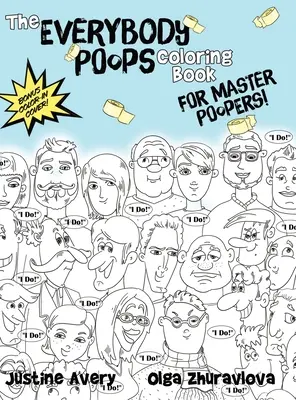 Le livre de coloriage Everybody Poops pour les maîtres du caca ! - The Everybody Poops Coloring Book for Master Poopers!