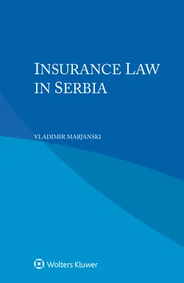 Droit des assurances en Serbie - Insurance Law in Serbia