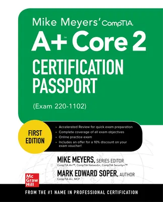 Passeport de certification Comptia A+ Core 2 de Mike Meyers (examen 220-1102) - Mike Meyers' Comptia A+ Core 2 Certification Passport (Exam 220-1102)