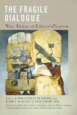 Le dialogue fragile : Les nouvelles voix du sionisme libéral - The Fragile Dialogue: New Voices of Liberal Zionism