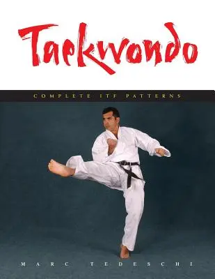 Taekwondo : Modèles ITF complets - Taekwondo: Complete ITF Patterns