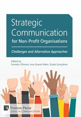 Communication stratégique pour les organisations à but non lucratif : Défis et approches alternatives - Strategic Communication for Non-Profit Organisations: Challenges and Alternative Approaches