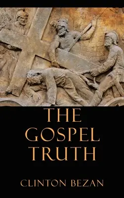 La vérité de l'Évangile - The Gospel Truth