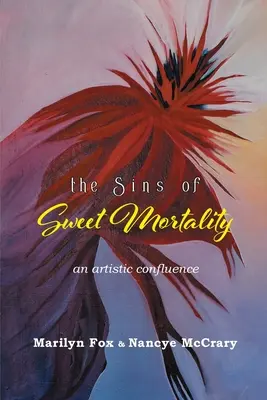 Les péchés de la douce mortalité : Une confluence artistique - The Sins of Sweet Mortality: An Artistic Confluence