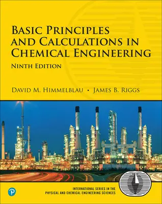 Principes de base et calculs en génie chimique - Basic Principles and Calculations in Chemical Engineering