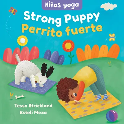 Yoga Tots : Puppy Fort / Nios Yoga : Perrito Fuerte - Yoga Tots: Strong Puppy / Nios Yoga: Perrito Fuerte