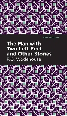 L'homme aux deux pieds gauches et autres histoires - The Man with Two Left Feet and Other Stories