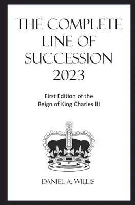 La ligne de succession complète de 2023 - The 2023 Complete Line of Succession