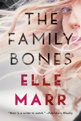 Les os de la famille - The Family Bones