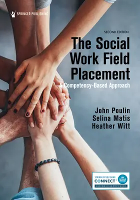 Le stage de travail social sur le terrain : Une approche basée sur les compétences - The Social Work Field Placement: A Competency-Based Approach