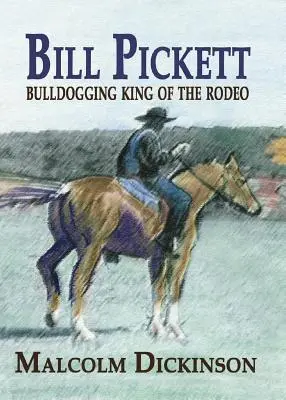 Bill Pickett : Roi du rodéo et du bull dogging - Bill Pickett: Bull Dogging King of the Rodeo