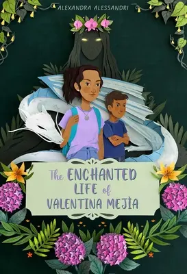 La vie enchantée de Valentina Meja - The Enchanted Life of Valentina Meja