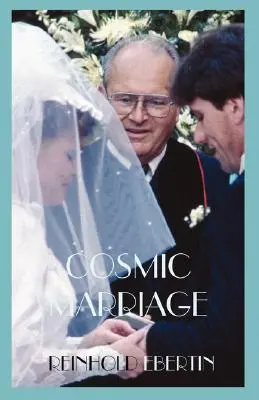 Le mariage cosmique - Cosmic Marriage