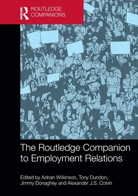 The Routledge Companion to Employment Relations (en anglais) - The Routledge Companion to Employment Relations