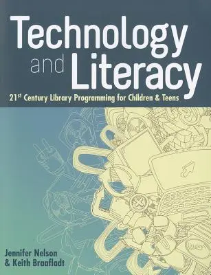Technologie et alphabétisation : la programmation des bibliothèques du 21e siècle pour les enfants et les adolescents - Technology and Literacy: 21st Century Library Programming for Children & Teens