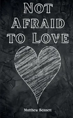 Ne pas avoir peur d'aimer - Not Afraid to Love