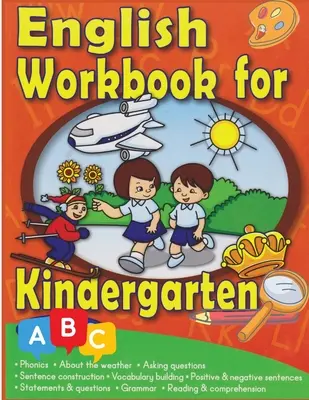 Activité et pratique de la langue anglaise : Pour la maternelle et le jardin d'enfants - English Language Activity And Practice: For Preschool And Kindergarten