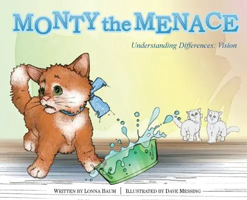 Monty la Menace : Comprendre les différences : Vision - Monty the Menace: Understanding Differences: Vision