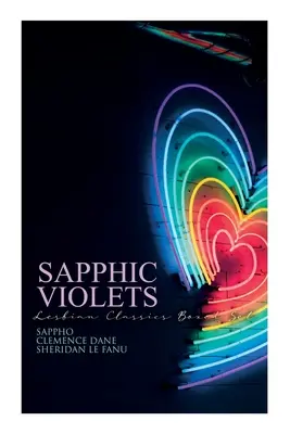 Violettes saphiques : Coffret de classiques lesbiens : Sappho, Régiment de femmes, Mrs. Dalloway & Carmilla - Sapphic Violets: Lesbian Classics Boxed Set: Sappho, Regiment of Women, Mrs. Dalloway & Carmilla