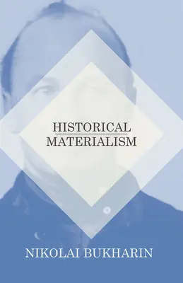 Matérialisme historique - Historical Materialism