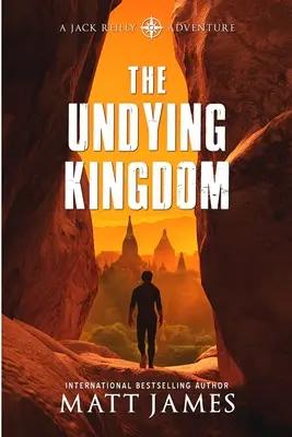 Le royaume impérissable : Un thriller archéologique - The Undying Kingdom: An Archaeological Thriller