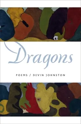 Dragons : Poèmes - Dragons: Poems