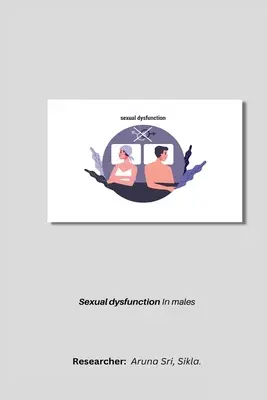 Dysfonctionnement sexuel chez l'homme - Sexual dysfunction in males