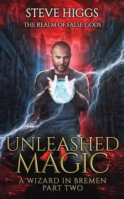 Magie déchaînée - Unleashed Magic