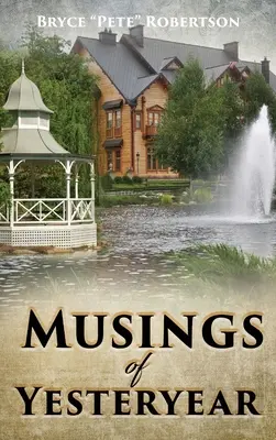 Réflexions d'antan - Musings of Yesteryear