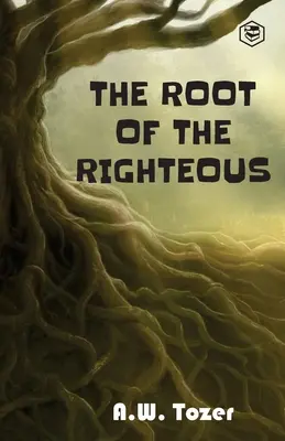 La racine des justes - The Root of the Righteous