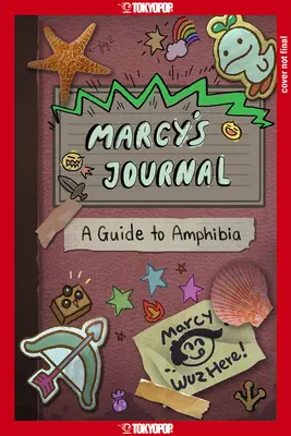 Disney Manga : Marcy's Journal - A Guide to Amphibia (édition à couverture souple) - Disney Manga: Marcy's Journal - A Guide to Amphibia (Softcover Edition)
