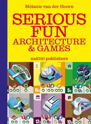 Amusement sérieux : Architecture et jeux - Serious Fun: Architecture & Games