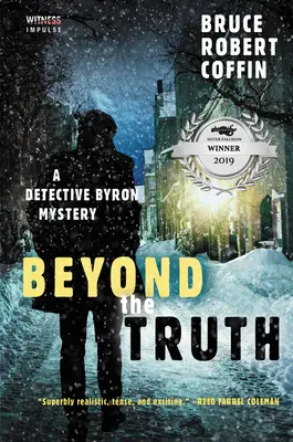 Au-delà de la vérité : un mystère du détective Byron - Beyond the Truth: A Detective Byron Mystery