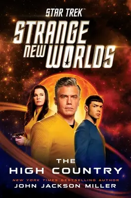 Star Trek : Les Nouveaux Mondes Étranges : Le Haut Pays - Star Trek: Strange New Worlds: The High Country